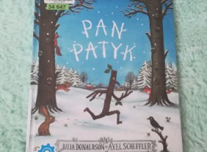 "Pan Patyk" - Julia Donaldson, Axel Scheffler